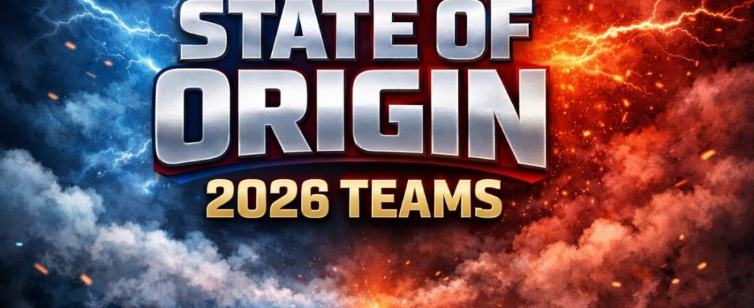 State of Origin 2026 Teams (Expected Lineups)